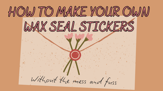 How to Make Your Own Wax Seal Stickers: A Creative DIY Project - Shelfaware