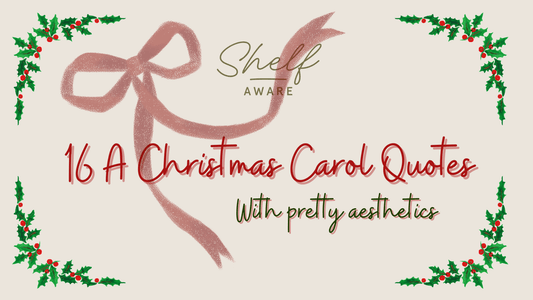 A Christmas Carol Quotes with Teacher Analysis + Pretty Aesthetics - Shelfaware