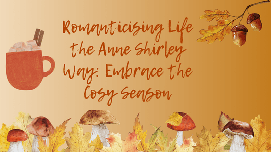 Anne of Green Gables: Romanticising Autumn - Shelfaware