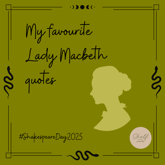 Lady Macbeth Quotes- Shakespeare Day - Shelfaware