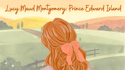 Lucy Maud Montgomery: Prince Edward Island - Shelfaware