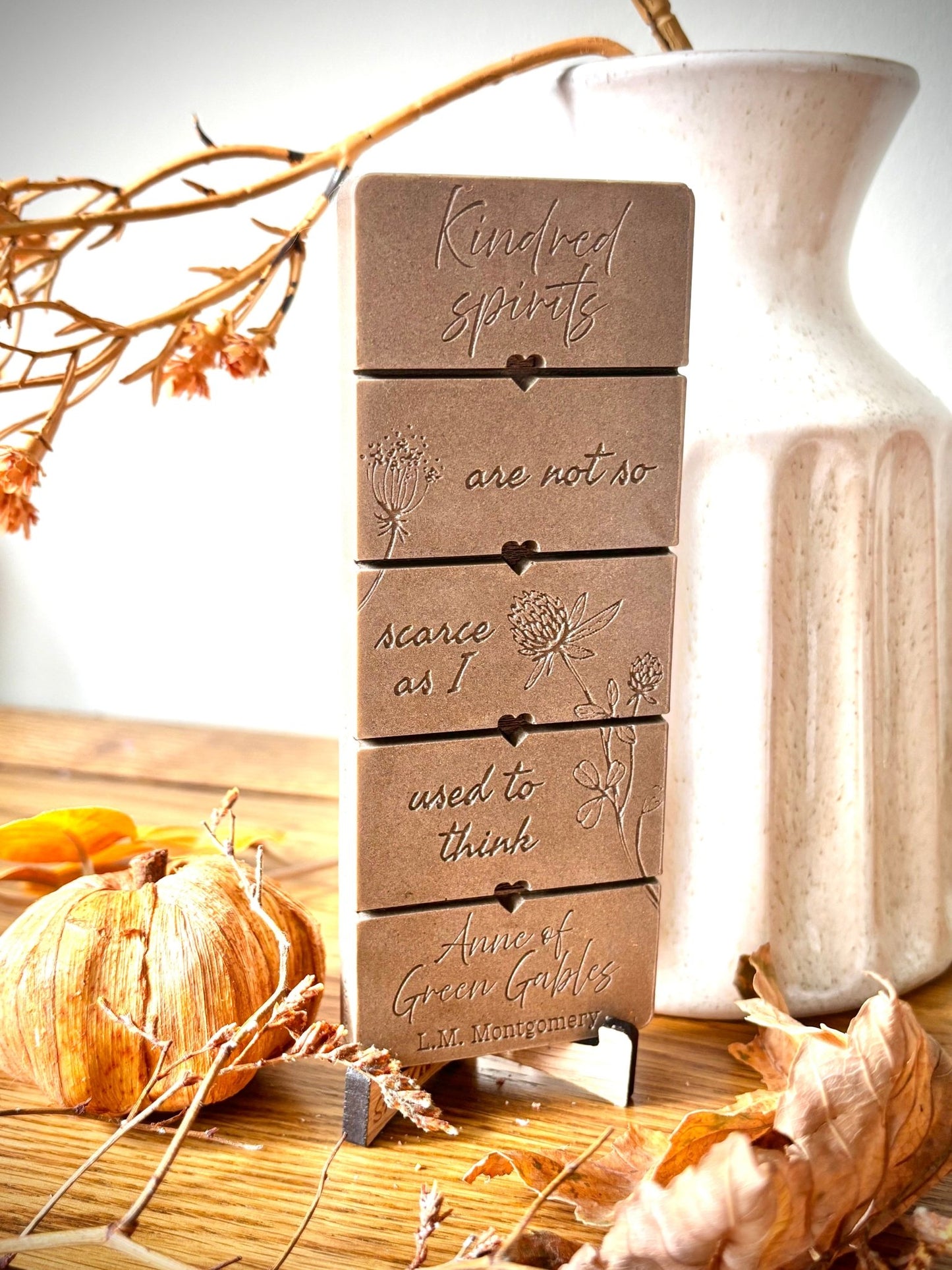 Kindred Spirits Anne of Green Gables  quote on an autumn wax melt bar
