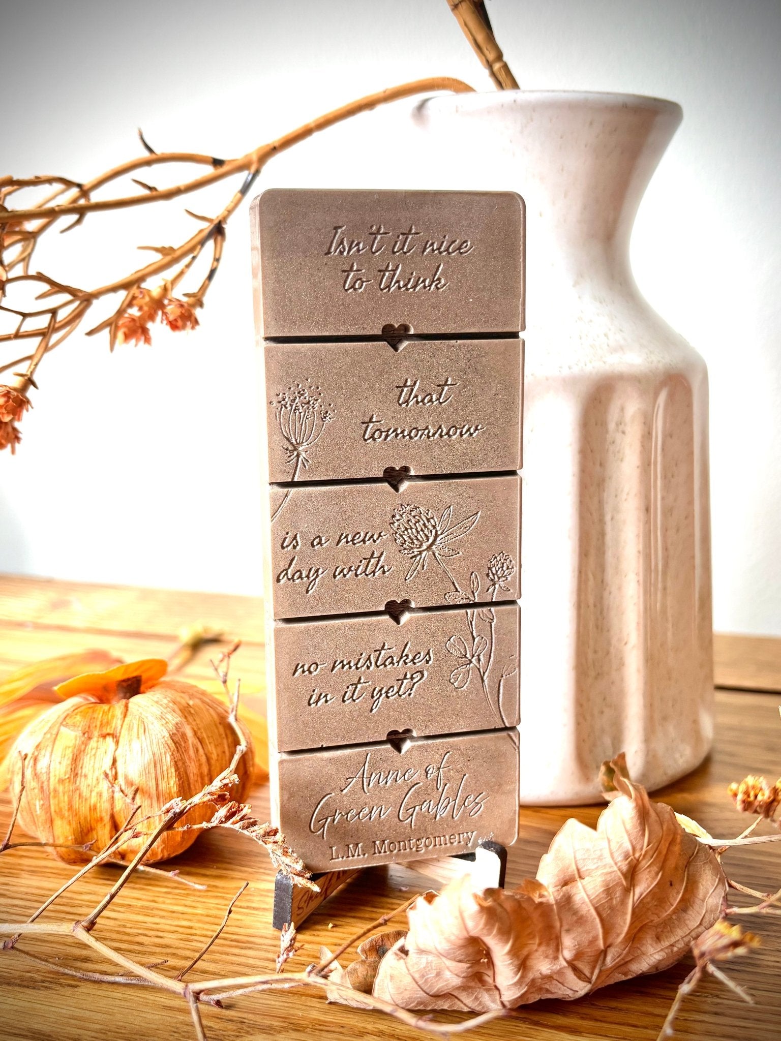 Tomorrow Is A New Day quote from Anne of Green Gables on a wax melt bar